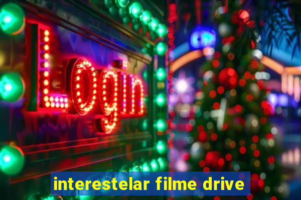 interestelar filme drive